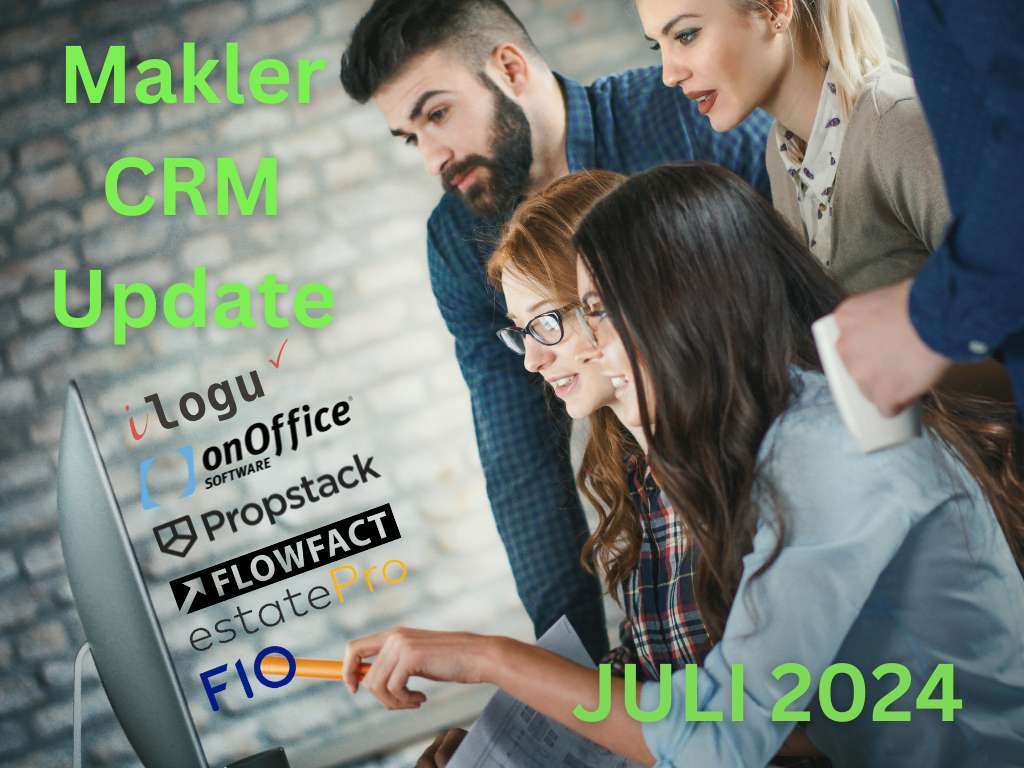 Makler CRM Update Juli 2024